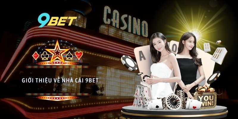 Giới thiệu về nhà cái 9bet